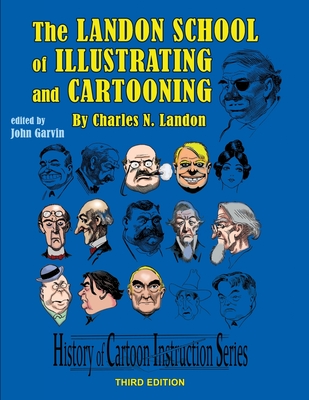 The Landon School of Illustrating and Cartooning - Garvin, John C, and Landon, Charles N