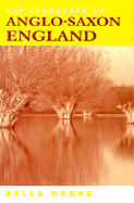 The Landscape of Anglo-Saxon England