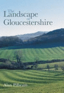 The Landscape of Gloucestershire