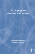 The Language Gap: Normalizing Deficit Ideologies