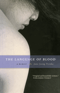 The Language of Blood: A Memoir