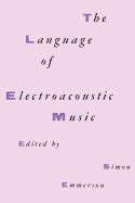 The Language of Electroacoustic Music