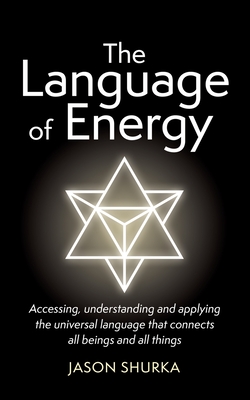 The Language of Energy - Shurka, Jason