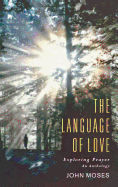 The Language of Love: An Anthology on Prayer