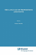 The Language of Propositions and Events: Issues in the Syntax and the Semantics of Nominalization