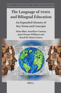 The Language of TESOL and Bilingual Education: An Expanded Glossary of Key Terms and Concepts