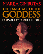 The Language of the Goddess: Unearthing the Hidden Symbols of Western Civilization