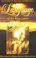The Language of the King James Bible - Riplinger, Gail