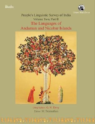 The Languages of Andaman and Nicobar Islands: PLSI Volume 2 , Part 2 - G. N. Devy, M. Sreenathan