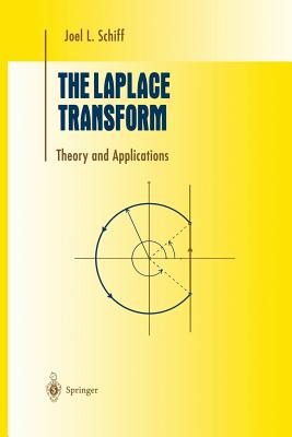 The Laplace Transform: Theory and Applications - Schiff, Joel L