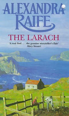 The Larach: West Coast Trilogy, Book 1 - Raife, Alexandra