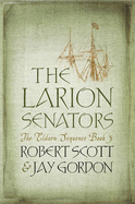 The Larion Senators: The Eldarn Sequence Book 3