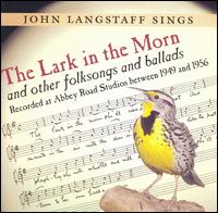The Lark in the Morn and Other Folksongs and Ballads - John Langstaff