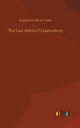 The Last Abbot of Glastonbury