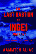 The Last Bastion of Ingei: Imminent
