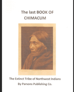 The Last Book of Chimacum: The Extinct Tribe of Northwest Indians