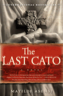 The Last Cato - Asensi, Matilde
