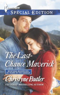 The Last-Chance Maverick: Now a Harlequin Movie, Art of Falling in Love! - Butler, Christyne