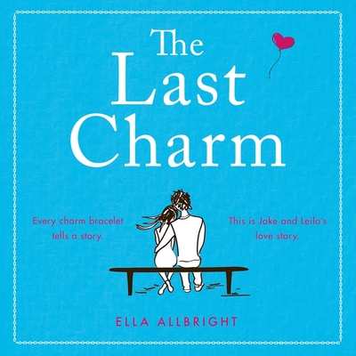 The Last Charm Lib/E - Lambie, Sarah (Read by), and Allbright, Ella