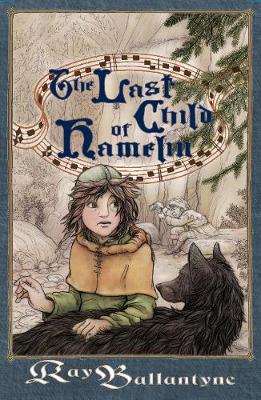 The Last Child of Hamelin - Ballantyne, Ray