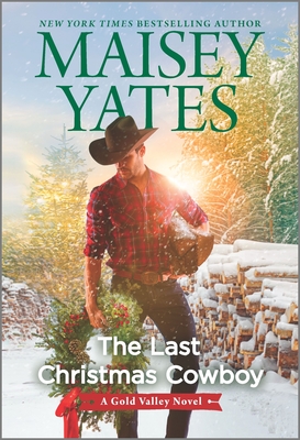 The Last Christmas Cowboy: A Holiday Romance - Yates, Maisey