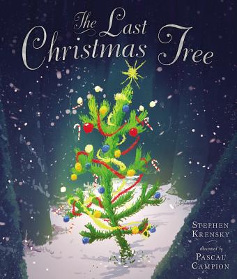 The Last Christmas Tree - Krensky, Stephen, Dr.