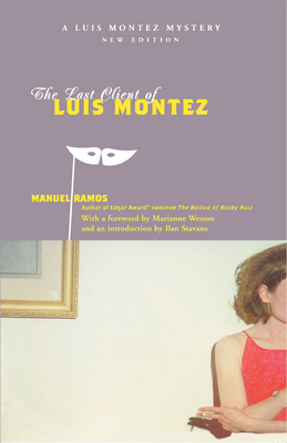 The Last Client of Luis Montez - Ramos, Manuel, and Wesson, Marianne (Foreword by), and Stavans, Ilan, PhD (Introduction by)