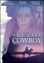 The Last Cowboy - Joyce Chopra