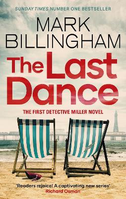 The Last Dance: A Detective Miller case - the first new Billingham series in 20 years - Billingham, Mark