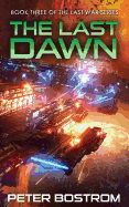 The Last Dawn: Book 3 of the Last War Series