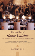 The Last Days of Haute Cuisine: The Coming of Age of American Restaurants