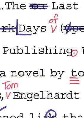 The Last Days of Publishing - Engelhardt, Tom