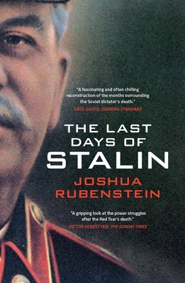 The Last Days of Stalin - Rubenstein, Joshua