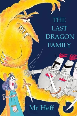 The Last Dragon Family - Heff, Mr.