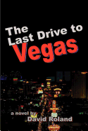 The Last Drive to Vegas