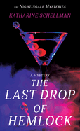 The Last Drop of Hemlock: A Mystery