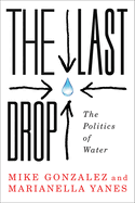 The Last Drop: The Politics of Water