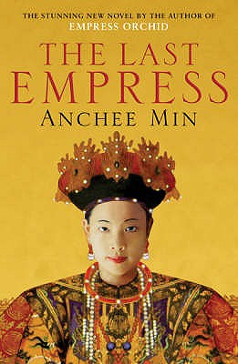 The Last Empress - Min, Anchee