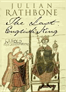 The Last English King - Rathbone, Julian