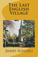 The Last English Village