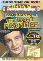 The Last Frontier - Spencer Gordon Bennet; Thomas L. Storey
