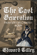 The Last Generation: From Lost to Greatest Again