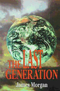 The Last Generation - Morgan, James