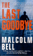 The Last Goodbye - Bell, Malcolm