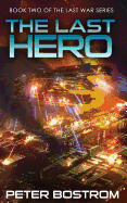 The Last Hero: Book 2 of the Last War Series