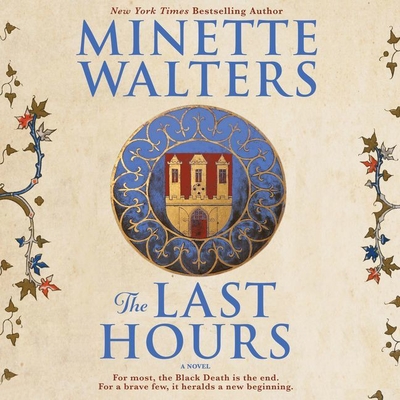 The Last Hours - Walters, Minette, and Keeley, Helen (Read by)