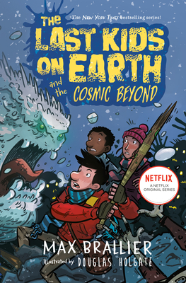 The Last Kids on Earth and the Cosmic Beyond - Brallier, Max, and Holgate, Douglas