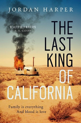 The Last King of California: The FAST-PACED crime fiction read from the bestselling author - Harper, Jordan