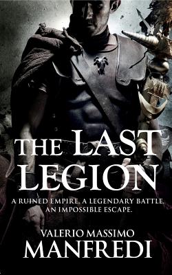 The Last Legion - Manfredi, Valerio Massimo