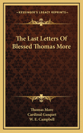 The Last Letters of Blessed Thomas More